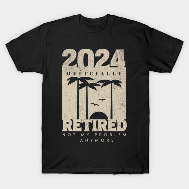 Officially Retired 2024, Funny Retired, Retirement, Retirement Gifts, Retired Est 2024, Retirement Party T-Shirt by TayaDesign